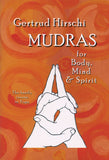 Mudras for Body Mind Spirit